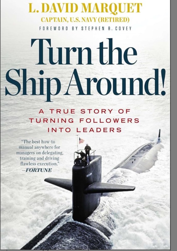 Photo 1 of 
Turn the Ship Around!: A True Story of Turning Followers into Leaders