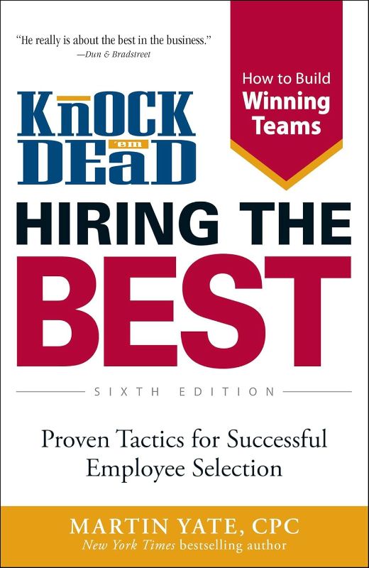 Photo 1 of Knock 'em Dead Hiring the Best: Proven Tactics for Successful Employee Selection