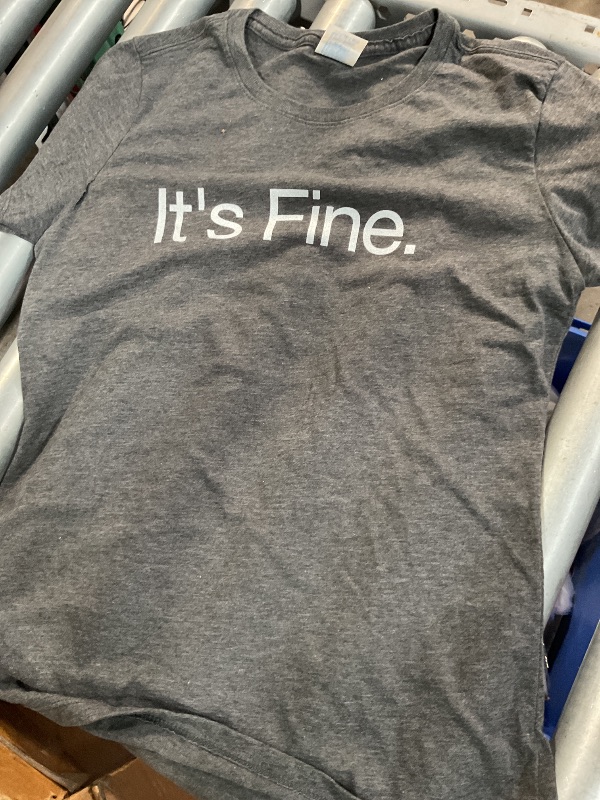 Photo 1 of (Small) It's Fine - Passive Aggressive Text Message Funny T-Shirt