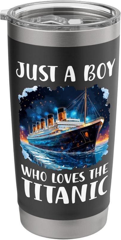 Photo 1 of ***SIMILIAR SIZE CUP***Stainless Steel Insulated Tumbler
Brand: Just A Boy Who Loves The Titanic
