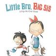 Photo 1 of LITTLE BRO, BIG SIS A FLIP-ME-OVER BOOK BY ROCIO BONILLA 