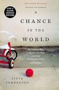 Photo 1 of A Chance in the World: An Orphan Boy, A Mysterious Past, and How He Found a Place Called Home Paperback