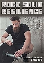 Photo 1 of Rock Solid Resilience: An Evidence-Based Guide to Preventing Injury, Optimizing Strength, and Enhancing Performance