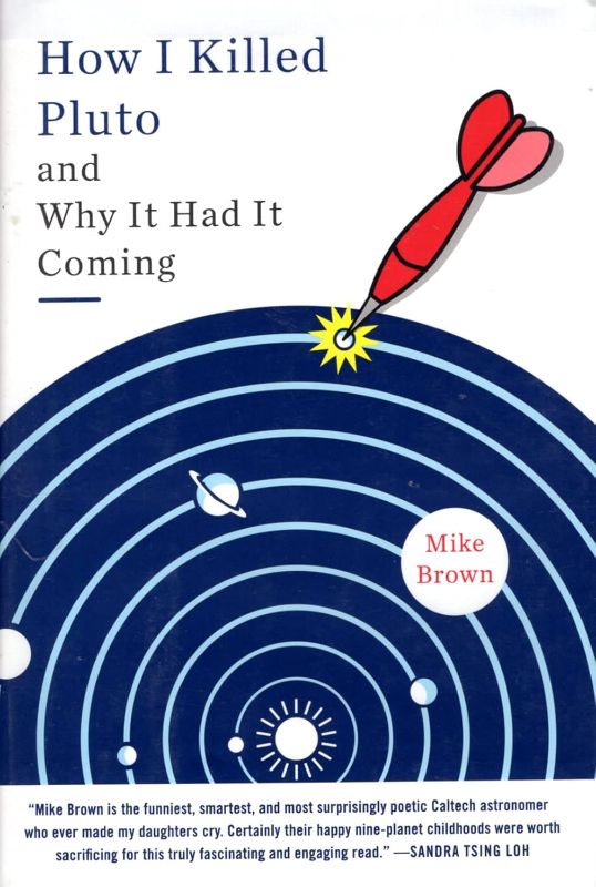 Photo 1 of How I Killed Pluto and Why It Had It Coming Hardcover – December 7, 2010