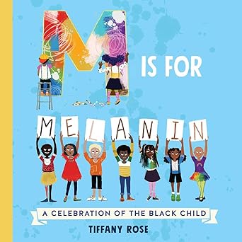 Photo 1 of  Is for Melanin: A Celebration of the Black Child