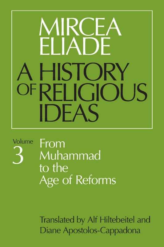 Photo 1 of A History of Religious Ideas, Vol. 3: From Muhammad to the Age of Reforms Paperback – March 15, 1988
