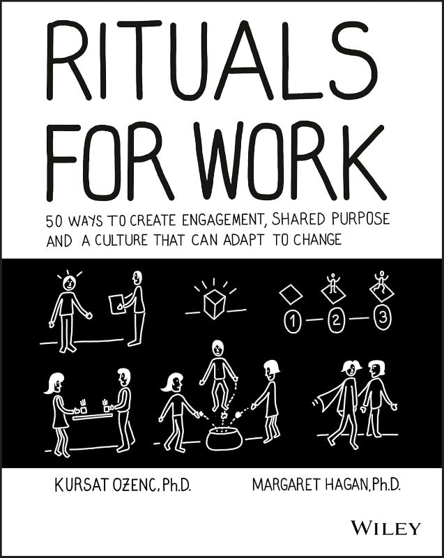 Photo 1 of Rituals for Work: 50 Ways to Create Engagement, Shared Purpose, and a Culture that Can Adapt to Change 1st Edition