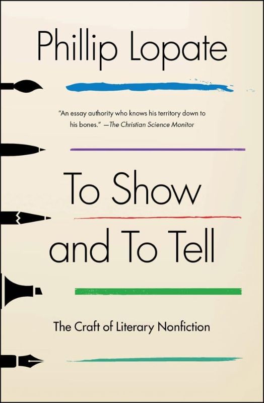 Photo 1 of To Show and to Tell: The Craft of Literary Nonfiction (An Essential Guide for Writers) Paperback – February 12, 2013
