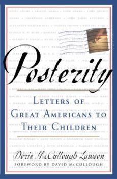 Photo 1 of Posterity: Letters of Great Americans to Their Children