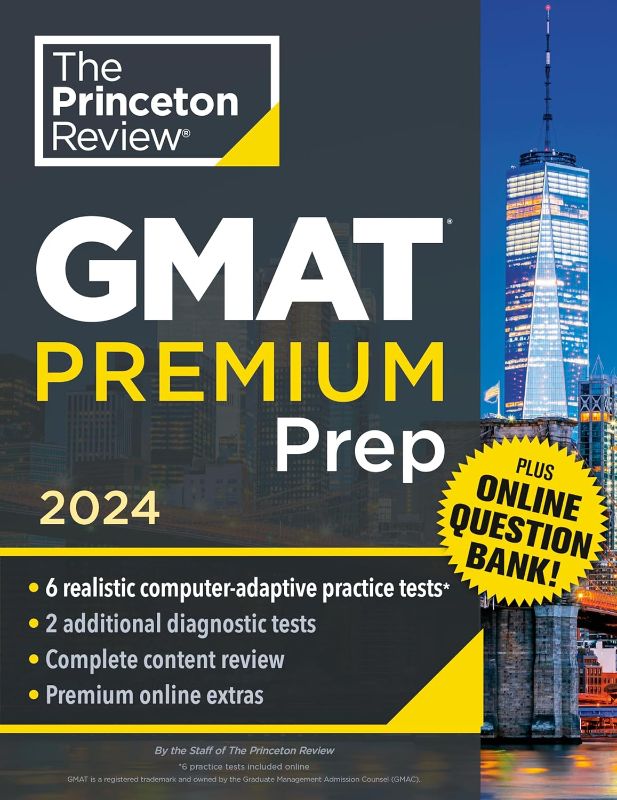 Photo 1 of Princeton Review GMAT Premium Prep, 2024: 6 Computer-Adaptive Practice Tests + Online Question Bank + Review & Techniques (2024) (Graduate School Test Preparation)
