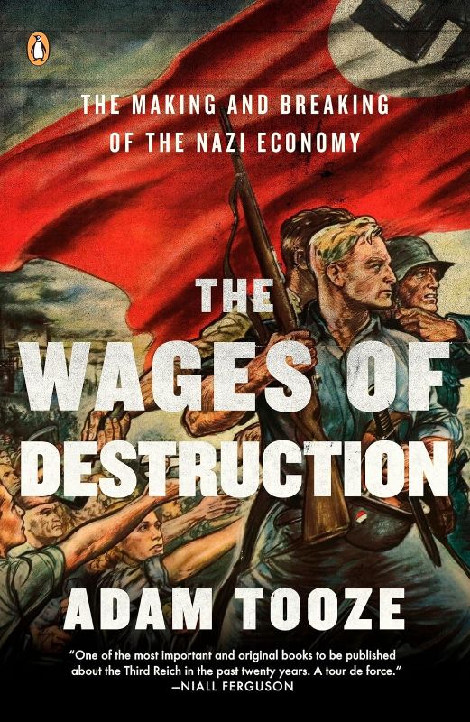 Photo 1 of The Wages of Destruction: The Making and Breaking of the Nazi Economy