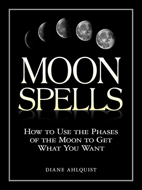 Photo 1 of Moon Spells: How to Use the Phases of the Moon to Get What You Want (Moon Magic, Spells, & Rituals Series) Paperback – July 1, 2002