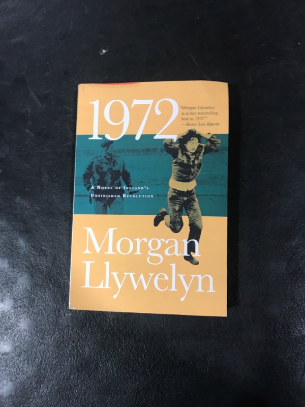 Photo 1 of 1972: A Novel of Ireland's Unfinished Revolution (Irish Century, 4)