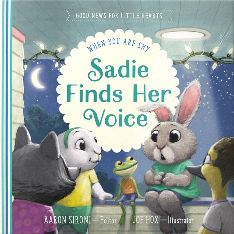 Photo 1 of Sadie Finds Her Voice: When You Feel Shy (Good News for Little Hearts) Hardcover