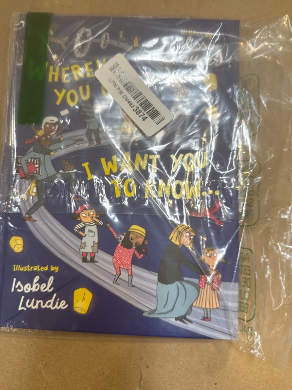 Photo 1 of Wherever You Go, I Want You to Know...: (Beautiful Christian rhyming book for kids ages 3-7, Gift for birthdays, Graduation, Back-to-School)