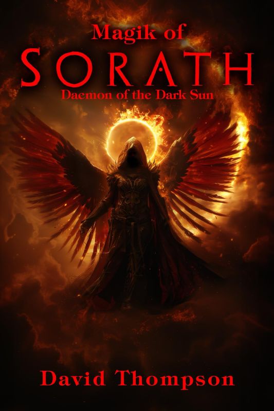 Photo 1 of The Magik of Sorath: Harnessing the Daemon of the Dark Sun (High Magick Studies) Paperback – March 14, 2024