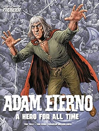 Photo 1 of Adam Eterno: A Hero for All Time: From the Pages of Thunder Paperback – May 27, 2021
