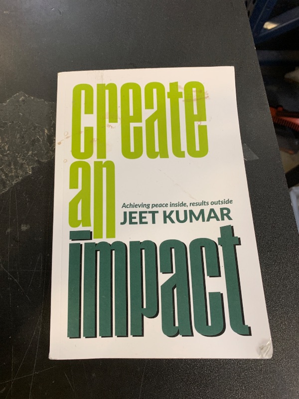 Photo 1 of Create An Impact: Achieve Peace Inside, Results Outside