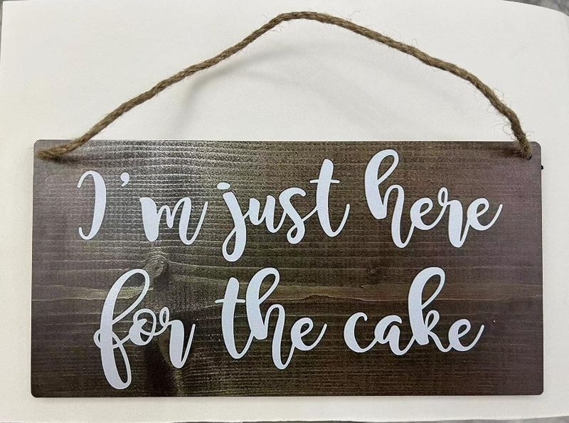 Photo 1 of New Sign I'm just here for The Cake-Wedding Sign-Ring Bearer-Ring Bearer Sign-Wood Sign-Wedding Ceremony-Flower Girl Sign-Rustic-Country Wedding