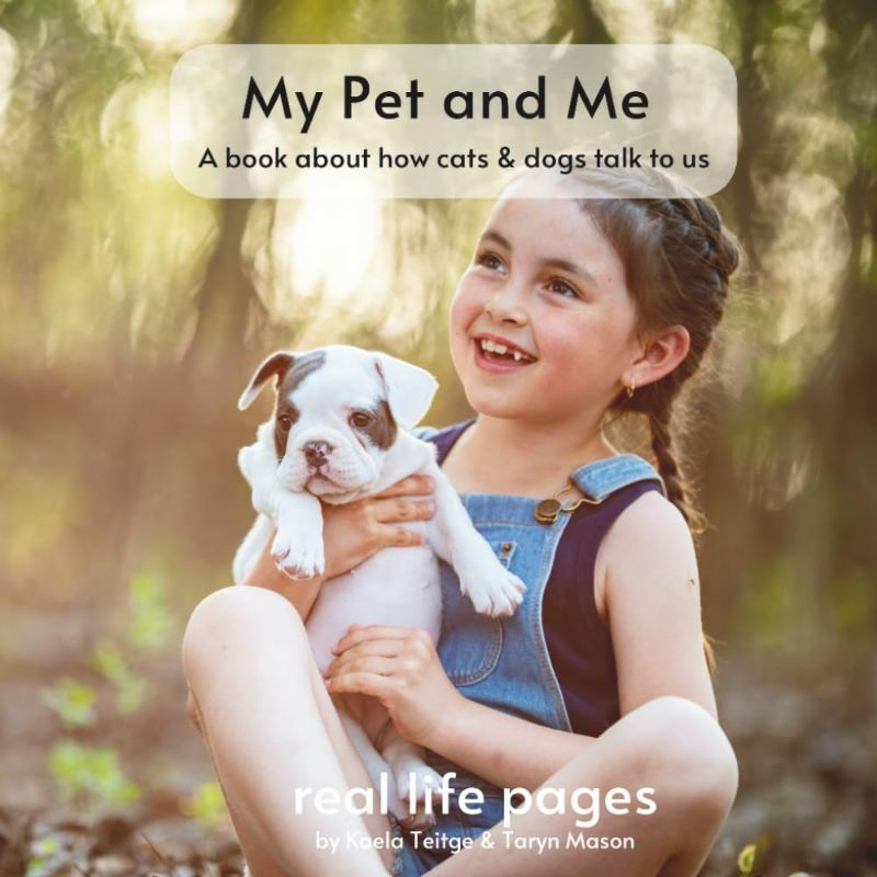 Photo 1 of My Pet and Me: a book about how cats & dogs talk to us Paperback