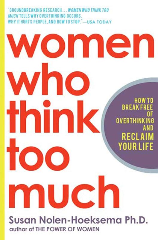 Photo 1 of Women Who Think Too Much: How to Break Free of Overthinking and Reclaim Your Life Paperback – February 1, 2004