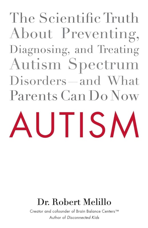 Photo 1 of Autism: The Scientific Truth About Preventing, Diagnosing, and Treating Autism Spectrum Disorders--and What Parents Can Do Now