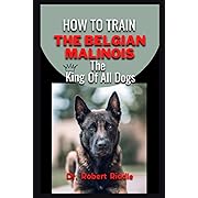 Photo 1 of HOW TO TRAIN BELGIAN MALINOIS: The King Of All Dogs