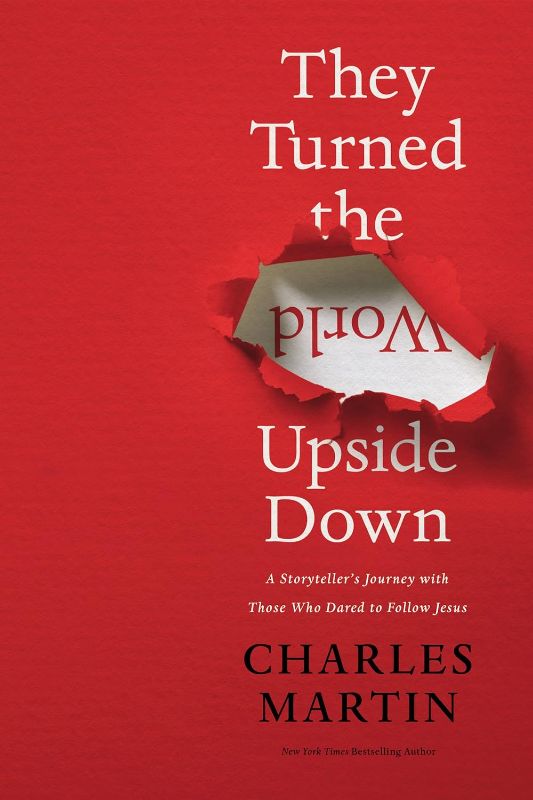 Photo 1 of They Turned the World Upside Down: A Storyteller’s Journey with Those Who Dared to Follow Jesus Paperback – January 4, 2022