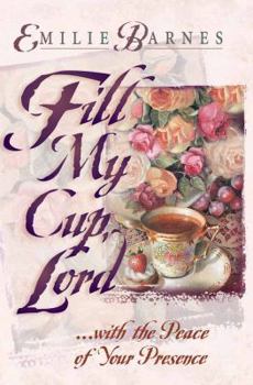 Photo 1 of Fill My Cup, Lord: With the Peace of Your Presence
