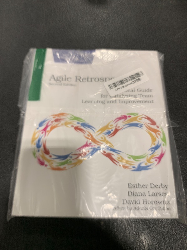 Photo 1 of Agile Retrospectives, Second Edition: A Practical Guide for Catalyzing Team Learning and Improvement