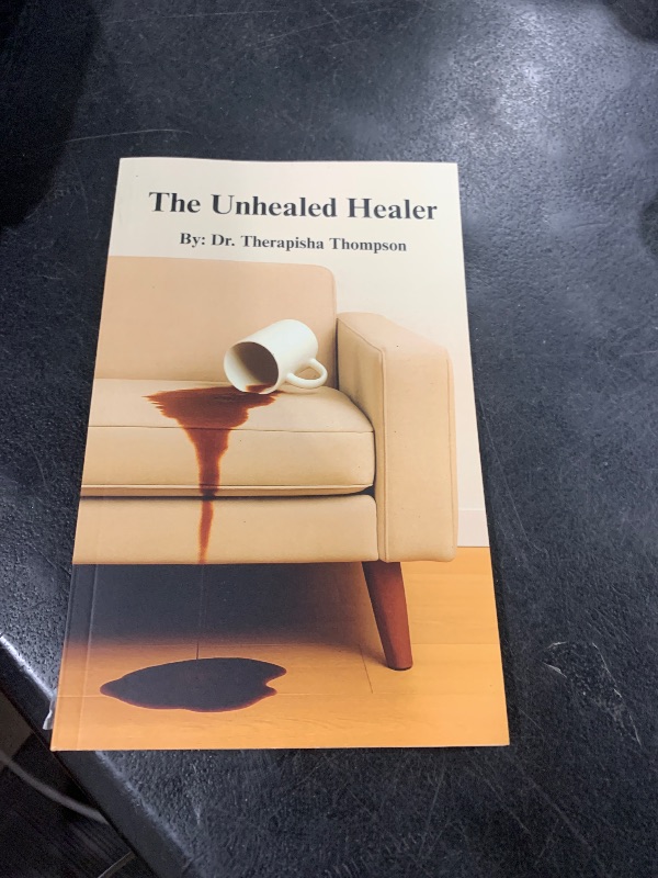 Photo 1 of The Unhealed Healer Paperback – June 28, 2025
