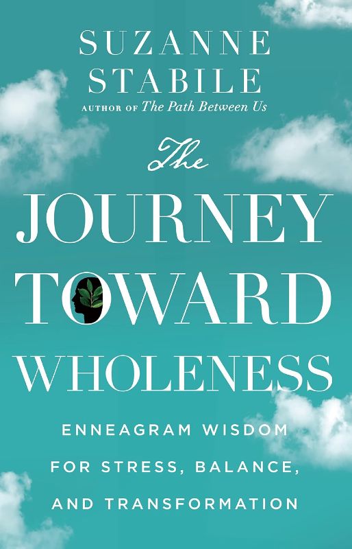 Photo 1 of The Journey Toward Wholeness: Enneagram Wisdom for Stress, Balance, and Transformation Hardcover – November 2, 2021