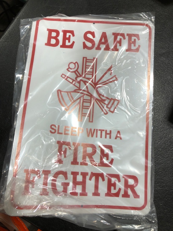 Photo 1 of StickerPirate Be Safe Sleep with A Fire Fighter 8" x 12" Metal Novelty Sign Aluminum S249