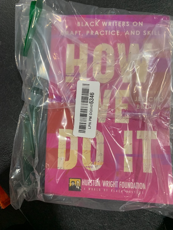 Photo 1 of How We Do It: Black Writers on Craft, Practice, and Skill