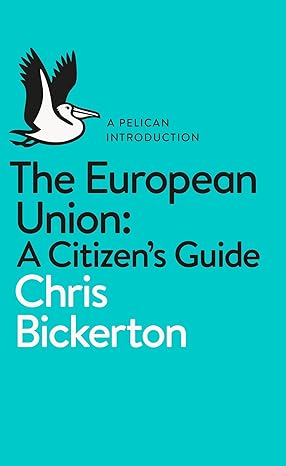 Photo 1 of The European Union: A Citizen's Guide (Pelican Books Book 11) 01 Edition, Kindle Edition