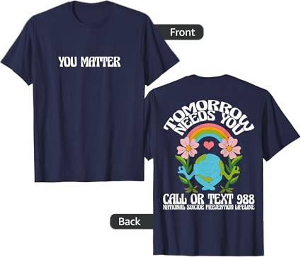 Photo 1 of Size M--Retro Tomorrow Needs You 988 Suicide Prevention Awareness T-Shirt