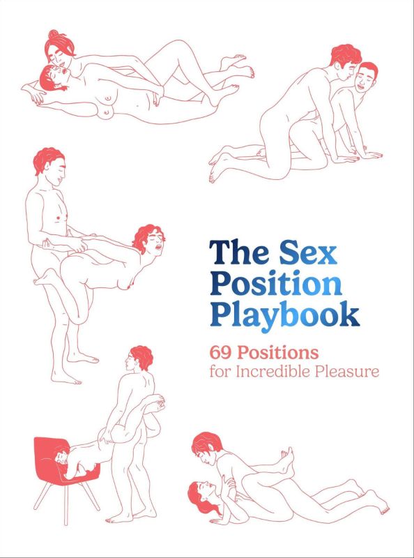 Photo 1 of The Sex Position Playbook: 69 Positions for Incredible Pleasure