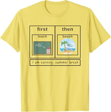 Photo 1 of M---Women Special Education Teacher First Then Summer Break T-Shirt