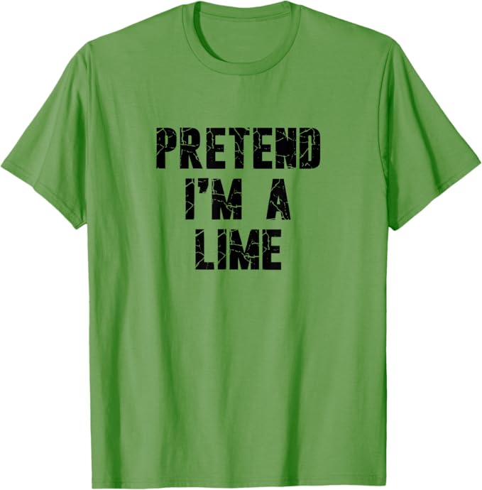 Photo 1 of Pretend I'm a Lime Hassle-Free Halloween Costume T-Shirt