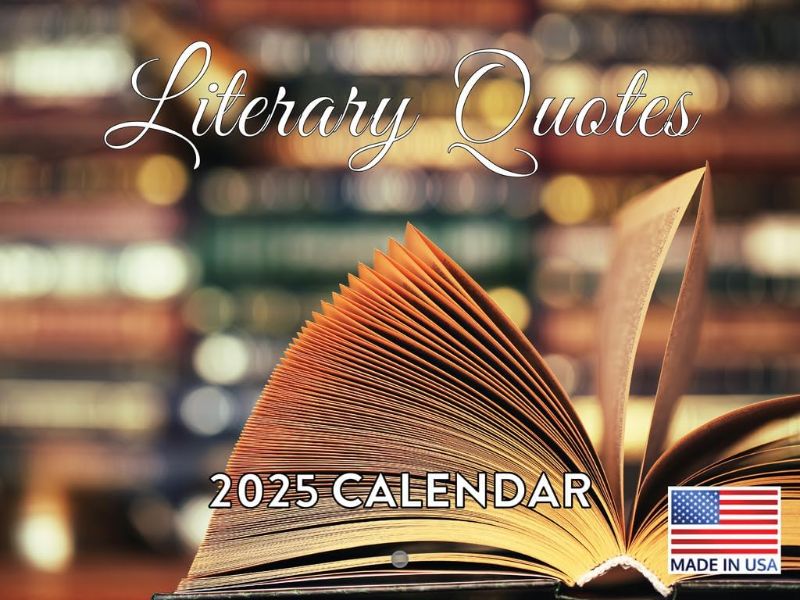 Photo 1 of Literary Quotes Calendar 2025 Inspirational Famous Author Monthly Wall Calender 12 Month | American Made In The USA