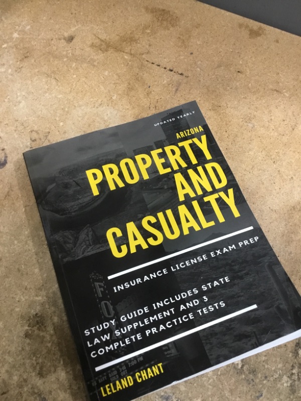 Photo 1 of Arizona Property and Casualty Insurance License Exam Prep: Updated Yearly Study Guide Includes State Law Supplement and 3 Complete Practice Tests