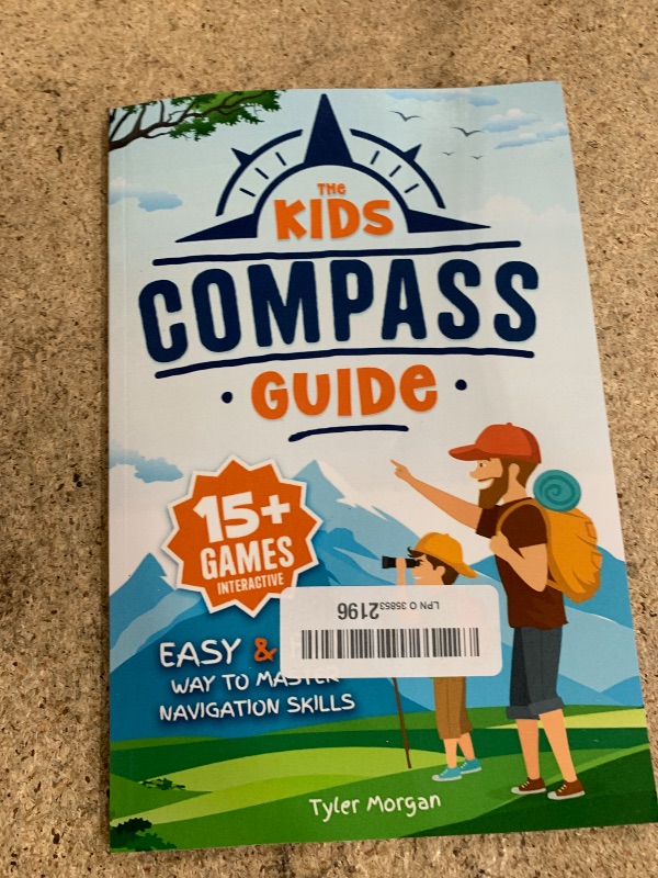 Photo 1 of The Kids' Compass Guide: Easy & Fun Way to Master Navigation Skills | Colorful Illustrations, Quizzes, and 15+ Interactive Games to Engage Kids with Nature