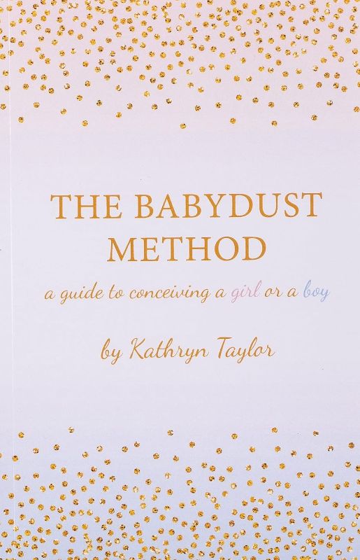 Photo 1 of The Babydust Method: A Guide to Conceiving a Girl or a Boy 