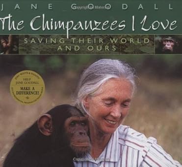 Photo 1 of Chimpanzees I Love: Saving Their World And Ours