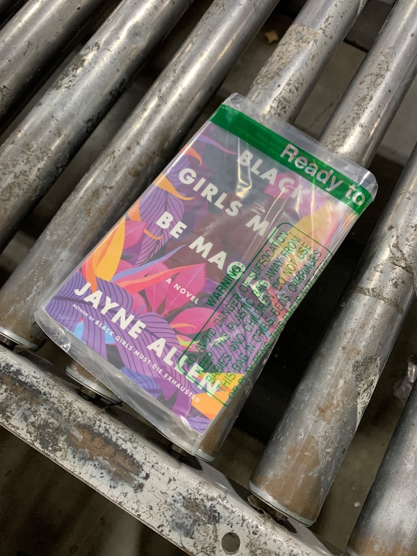 Photo 1 of Black Girls Must Be Magic: A Novel (Black Girls Must Die Exhausted, 2)