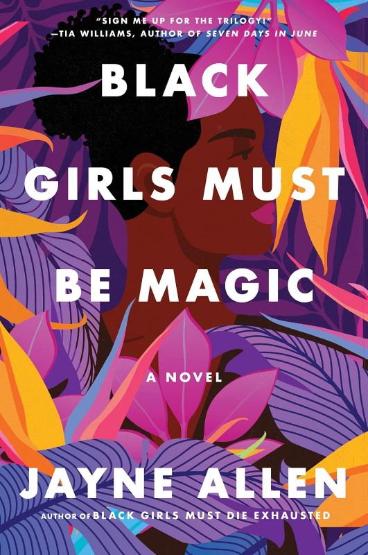 Photo 1 of Black Girls Must Be Magic: A Novel (Black Girls Must Die Exhausted, 2)