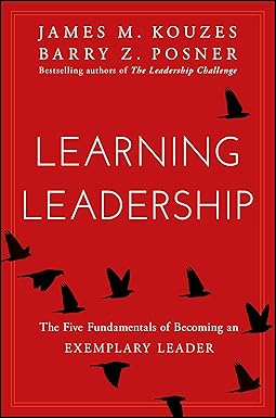 Photo 1 of Learning Leadership: The Five Fundamentals of Becoming an Exemplary Leader