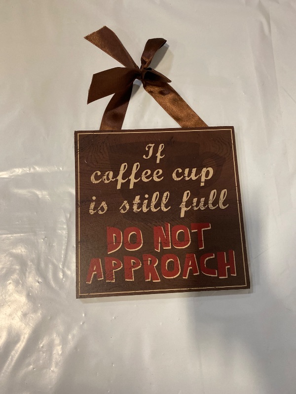 Photo 1 of 7.5 x 7.5 Inch Coffee Cup Sign 