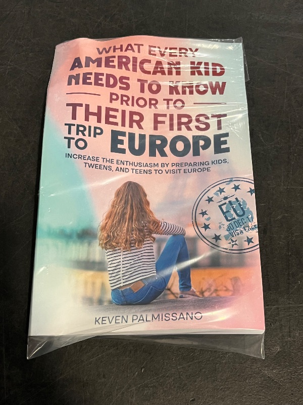 Photo 1 of What Every American Kid Needs to Know Prior to Their First Trip to Europe: Increase enthusiasms by preparing kids, tweens, and teens to visit Europe Paperback – January 31, 2025

