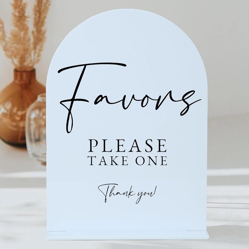 Photo 1 of Acrylic Favors Sign with Stand-5"x7" White Arch Wedding Sign and Base,1/8" Thick | Modern Calligraphy Black Lettering Acrylic Table Sign for Wedding & Party